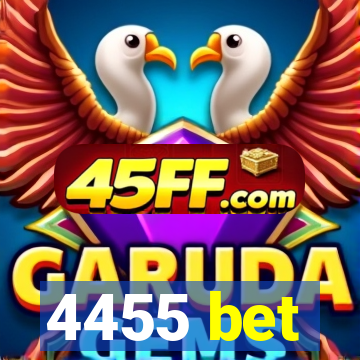 4455 bet